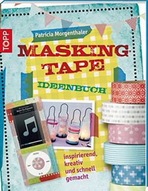 Masking Tape Ideenbuch (kreativ.kompakt.)