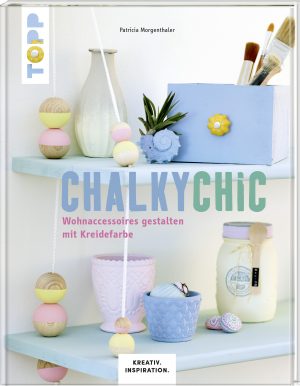 Chalky Chic – Wohnaccessoires gestalten mit Kreidefarbe